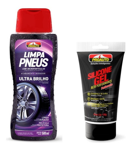 Kit Silicone Em Gel + Limpa Pneus Ultra Brilho Proauto