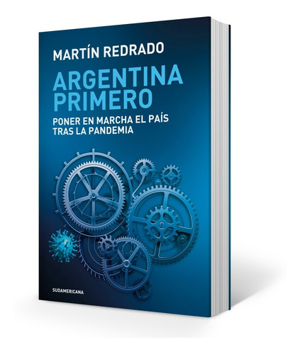 Argentina Primero - Redrado - Poner En Marcha El Pais Tras L