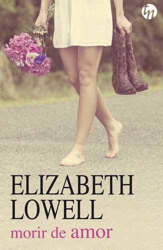 Libro Morir De Amor - Lowell, Elizabeth