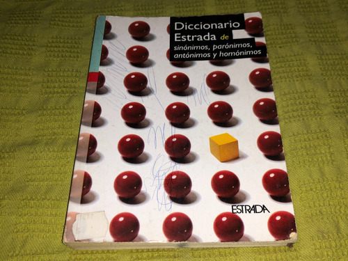 Diccionario De Estrada De Sinónimos Parónimos, Antónimos Y 