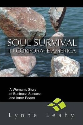 Libro Soul Survival In Corporate America - Lynne Leahy