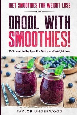 Diet Smoothies For Weight Loss : Drool With Smoothies - 5...