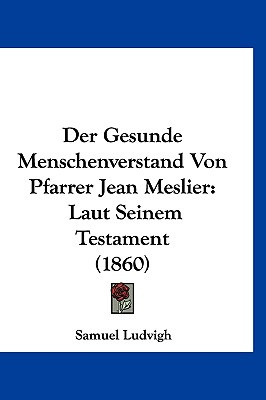 Libro Der Gesunde Menschenverstand Von Pfarrer Jean Mesli...