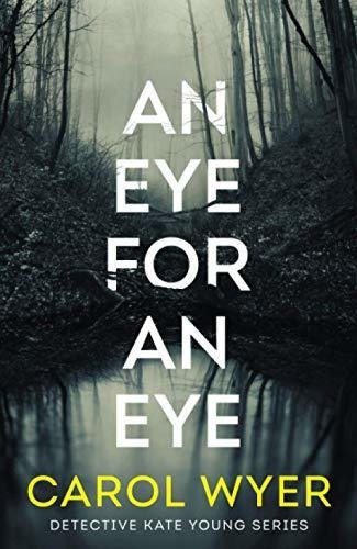 Book : An Eye For An Eye (detective Kate Young, 1) - Wyer,.