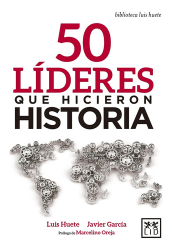 Libro 50 Lã­deres Que Hicieron Historia - Huete Gã³mez, L...