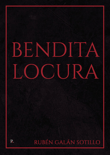 Bendita Locura ( Libro Original )