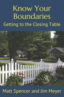 Know Your Boundaries : Getting To The Closing Table - Jam...