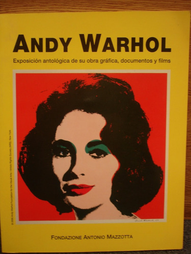 Andy Warhol Catálogo Exposición Antológica Gráfica Films Etc