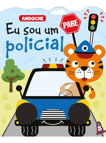 Livro Físico - Andoche - Eu Sou Um Policial - Infantil