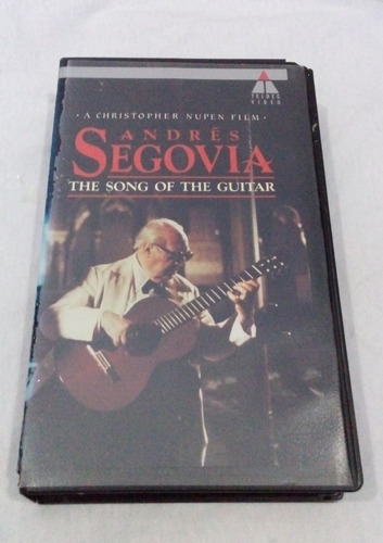 Andres Segovia Vhs The Song Of The Guitar Guitarra Clasica (Usado)