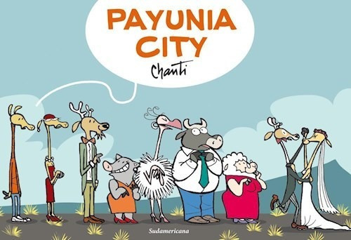 Payunia City, De Chanti Santiago., Vol. 1. Editorial Sudamericana, Tapa Blanda En Español, 2016