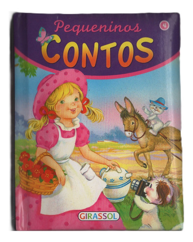 Livro Pequeninos Contos Para Ler Antes De Dormir, O Espantalho, O Barco Anfibio, O Leao E O Rato (vol.5) Capa Dura Ed Girassol (novo)
