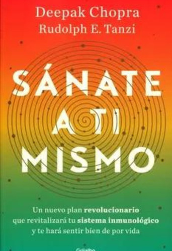 Sánate A Ti Mismo - Deepak Chopra / Rudolph E. Tanzi