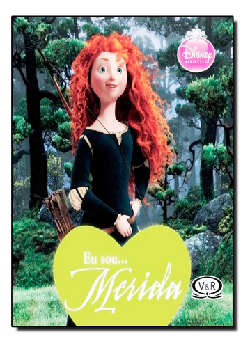Eu Sou... Merida, De Will Walton. Editora Vergara & Riba, Capa Dura Em Português