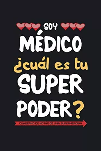 Soy Medico Cual Es Tu Superpoder Cuaderno De Notas De Una S Meses Sin Intereses