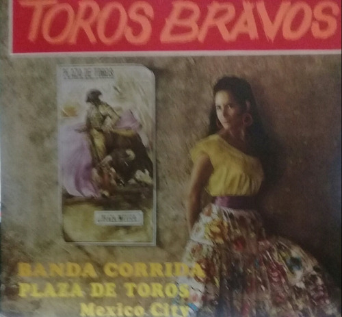 Lp Toros Bravos (banda Corrida De La Ciudad De Mexico)