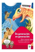 Comprar De Generacion En Generacion. Mitos Y Leyendas De Pueblos Or