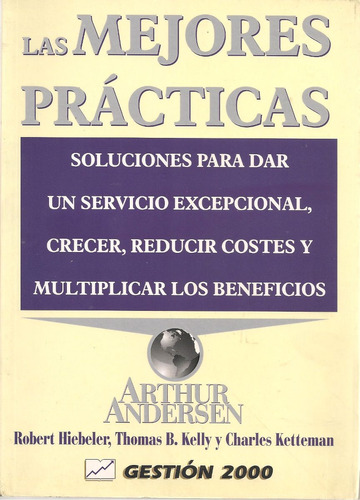 Las Mejores Prácticas. Soluciones Para Servicio Excepcional