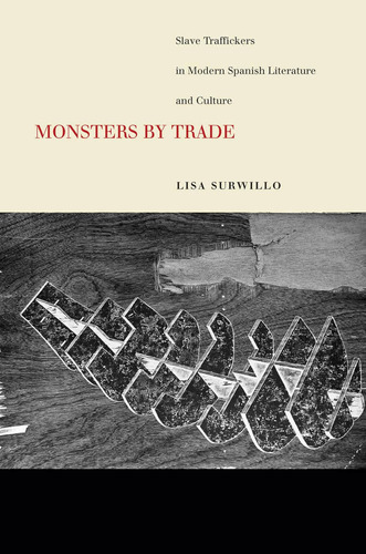 Libro: Monsters By Trade: Slave Traffickers In Modern And