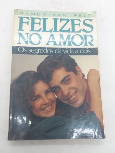 Livro - Felizes No Amor - Nancy Van Pelt - W402