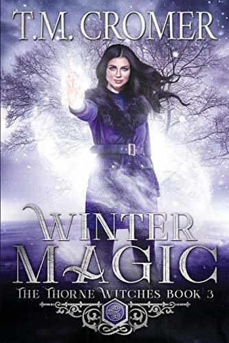 Book : Winter Magic (the Thorne Witches) - Cromer, T.m.