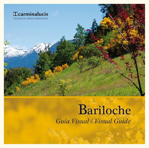 Bariloche Guía Visual Bilingüe - Libro De Fotografías/viaje