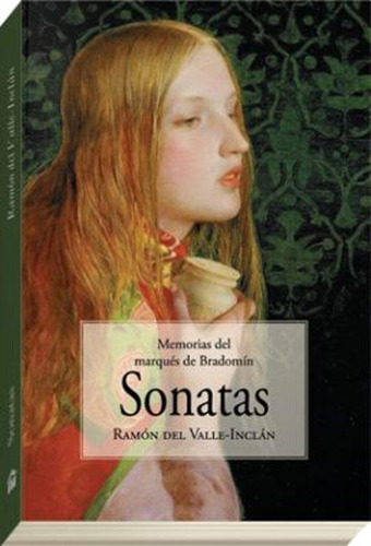 Sonatas - Memorias Del Marques De Bradomin - Valle Inclan