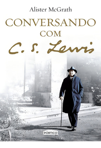 Conversando com C. S. Lewis, de Mcgrath, Alister. Editorial Editora Planeta do Brasil Ltda., capa mole em português, 2014