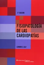 Comprar Libro Fisiopatologia De Las Cardiopatias De Leonard S. Lilly