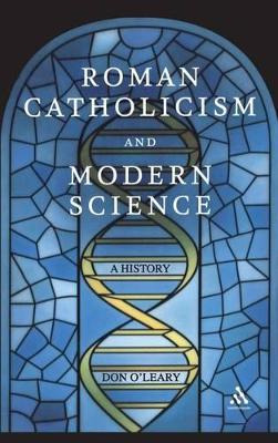 Libro Roman Catholicism And Modern Science - Don O'leary