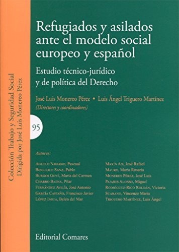 Refugiados Y Asilados Ante El Modelo Social Europeo Y Espaãâ±ol, De Monereo Pérez Y Otros, José Luis. Editorial Comares, Tapa Blanda En Español