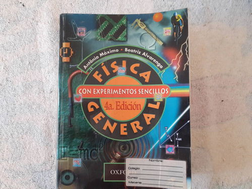 Libro Fisica General -maximo/ Alvarenga 4ta Edición 