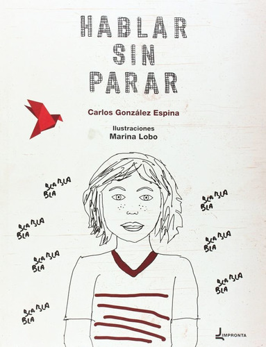 Hablar Sin Parar, De González Espina, Carlos., Vol. 1. Editorial Impronta, Tapa Blanda En Español
