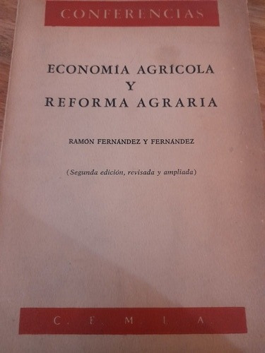 Economía Agrícola Y Reforma Agraria Ramón Fernández Y Fernán