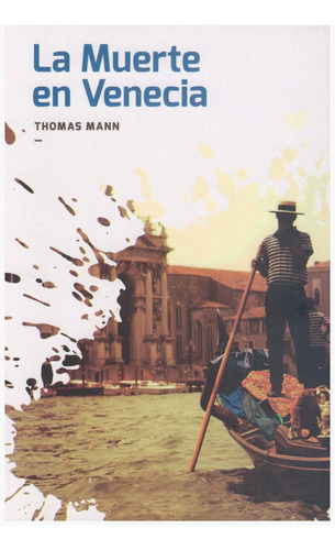 La Muerte En Venecia - Mann, Thomas