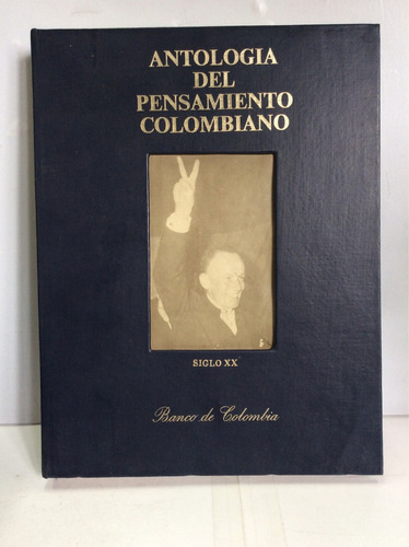 Antología Del Pensamiento Colombiano - Ignacio Chavez