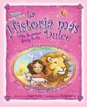 Comprar Biblia Para Niñas, La Historia Mas Dulce - Tapa Dura