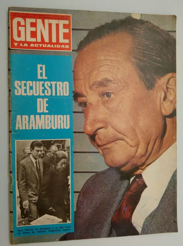 El Secuestro De Aramburu Edmundo Rivero Gente Revista N°254.