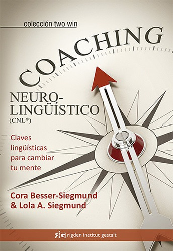 Coaching Neurolinguistico, Siegmund, Rigden