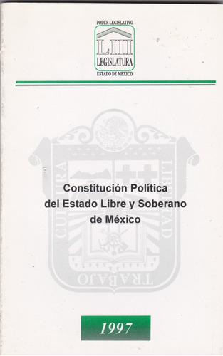 Constitucion Politica Del Estado Libre Y Soberano De Mexico