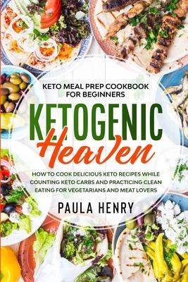Libro Keto Meal Prep Cookbook For Beginners : Ketogenic H...