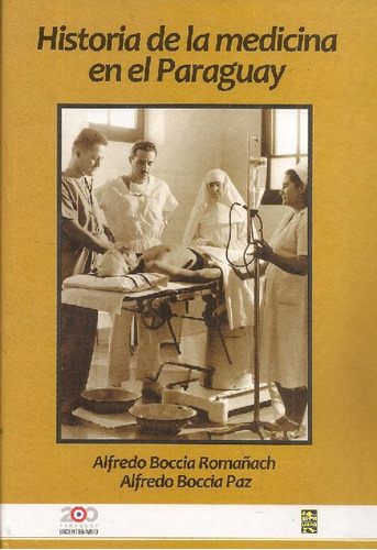 Libro Historia De La Medicina En El Paraguay De Alfredo Bocc