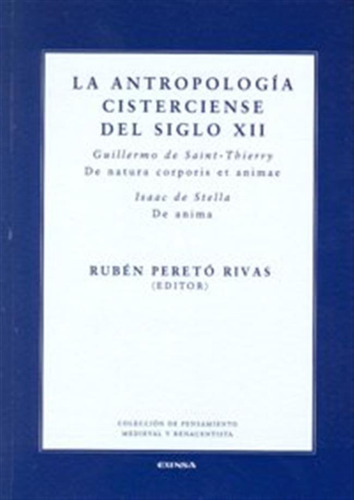Antropologia Cisterciense Del Siglo Xii - Pereto Rivas,ruben