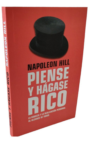 Piense Y Hágase Rico, De Napoleon Hill., Vol. 1.0. Editorial Debolsillo, Tapa Blanda, Edición 1era En Español