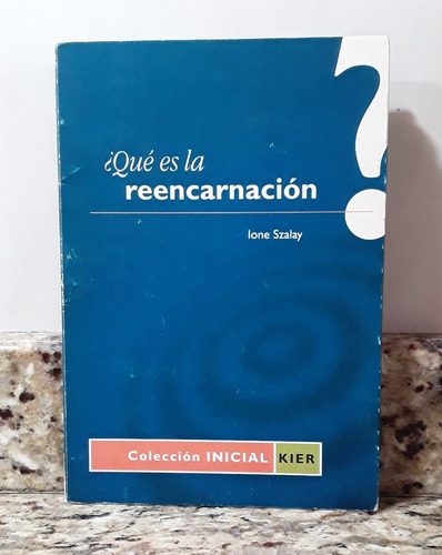 Libro ¿ Que Es La Reencarnacion ? - Ione Szalay