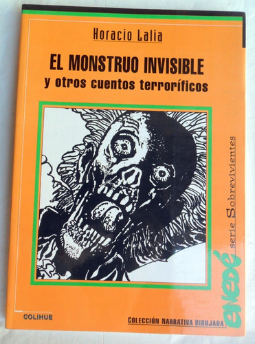 H. Lalia El Monstruo Invisible Y Otros Cuentos Terroríficos 
