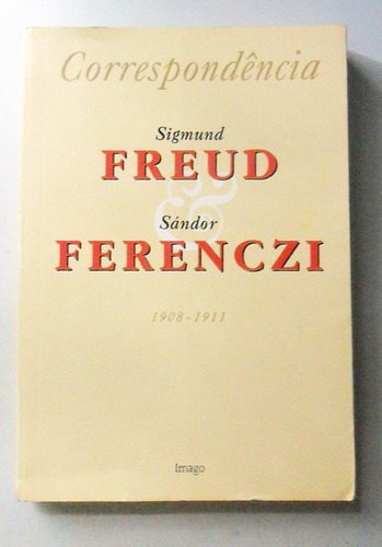 Livro Correspondencia - Volume 1 - Sigmund Freud [1994]