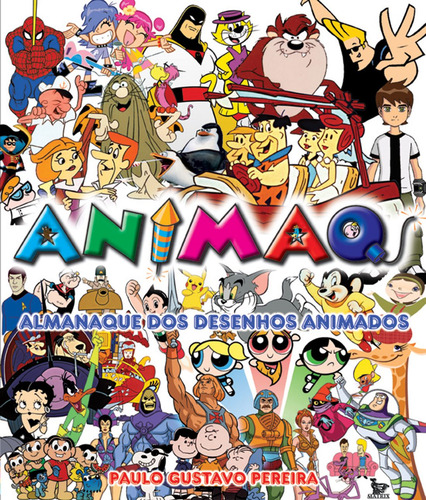 Animaq - Almanaque dos desenhos animados, de Pereira, Paulo Gustavo. Editora Urbana Ltda, capa mole em português, 2010