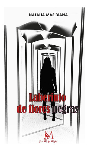 Libro Laberinto De Flores Negras - Mas Diana, Natalia