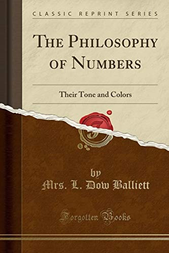 The Philosophy Of Numbers Their Tone And Colors (classic Rep